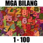 Counting Numbers 1–100 in Tagalog (Pagbilang ng Mga Numero 1–100) Counting Numbers 1–100 in Tagalog (Pagbilang ng Mga Numero 1–100)