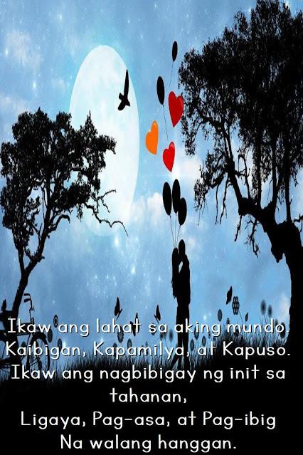 Tagalog Love Quotes for Boyfriend Warm Tagalog love message: "You are my world, my friend, my home, my heart, my happiness, my hope, my love forever"