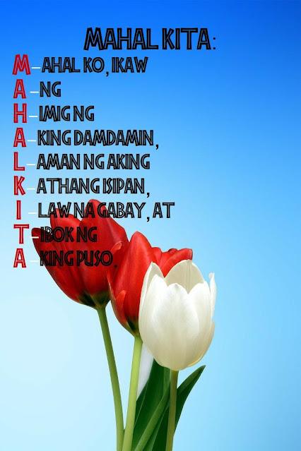 Tagalog Love Quotes for Girlfriend Cute acronym love message in Tagalog: "I LOVE YOU – I Longed Only and Vow to Enjoy Your One Unending Affection"