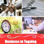Business Vocabulary in Tagalog (Mga Salitang Pang‑Negosyo) Business Vocabulary in Tagalog (Mga Salitang Pang‑Negosyo)