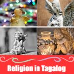 Religion Vocabulary Word List in Tagalog (Mga Salitang Kaugnay ng Relihiyon) Religion Vocabulary Word List in Tagalog (Mga Salitang Kaugnay ng Relihiyon)