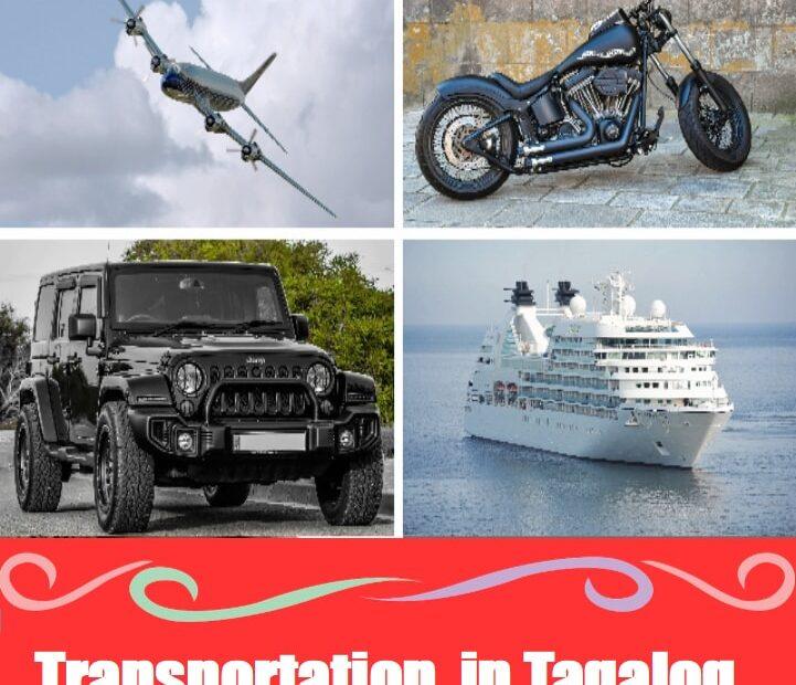 A vibrant educational collage featuring an airplane, motorcycle, jeep, and cruise ship with the title “Transportation in Tagalog.” Perfect for Filipino language learners, homeschoolers, and kids’ vocabulary lessons. Learn common vehicles in Tagalog with simple visuals and bilingual English-Tagalog labels.