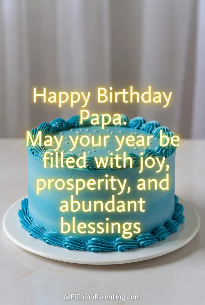 Maligayang Kaarawan Papa: 25 Heartfelt Birthday Messages, Prayers, and Quotes Wish your Papa a Happy Birthday with our bilingual Tagalog-English greeting posters. Featuring "Maligayang Kaarawan Papa" and more from FilipinoParenting.com.