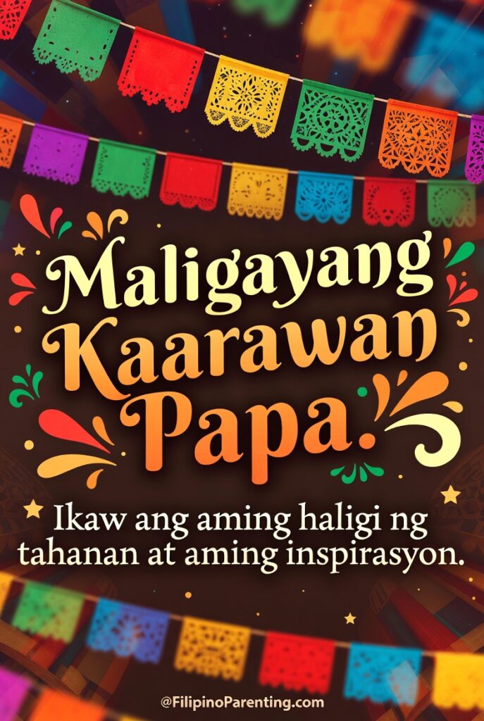 Maligayang Kaarawan Papa: 25 Heartfelt Birthday Messages, Prayers, and Quotes Celebrate Papa with love! Get beautiful birthday greetings in English and Tagalog, including "Happy Birthday Papa" and "Maligayang Kaarawan." Perfect for Filipino families.