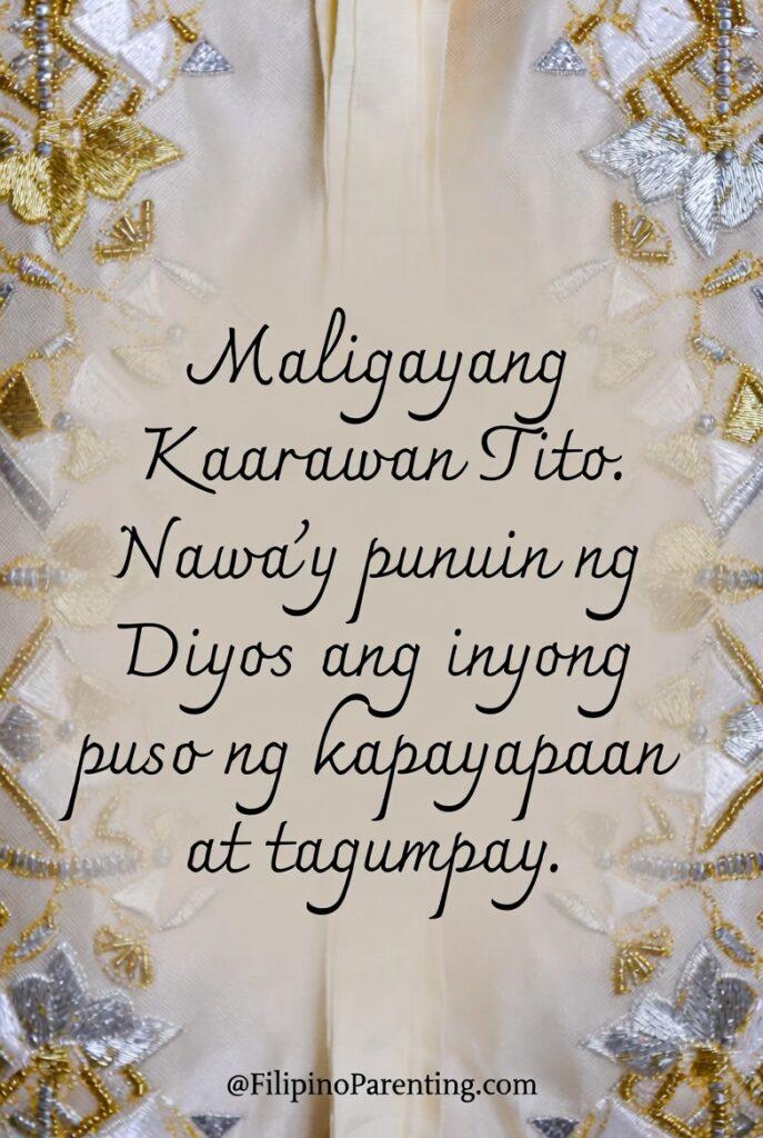 50 Happy Birthday in Tagalog: Words, Greetings, and Examples (Maligayang Kaarawan & Kapanganakan Celebrate him with our "Happy Birthday Uncle / Maligayang Kaarawan Tito" poster. A great design for the best uncle. Show your appreciation and view it today!