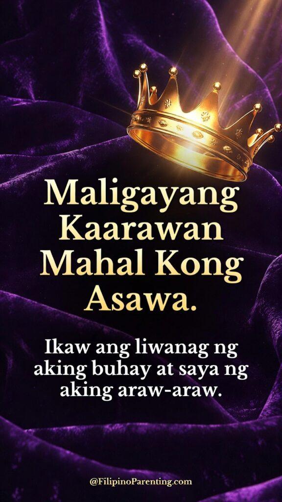 Maligayang Kaarawan Asawang Babae: 25 Heartfelt Birthday Messages, Prayers, and Quotes Celebrate your wife’s special day with this elegant Tagalog birthday greeting. Featuring a golden crown on royal purple velvet, the image reads, 'Maligayang Kaarawan Mahal Kong Asawa' (Happy Birthday My Dear Wife). It includes a romantic message: 'Ikaw ang liwanag ng aking buhay at saya ng aking araw-araw' (You are the light of my life and the joy of my every day). Perfect for sharing on social media or as a digital card to show your wife she is the queen of your heart.