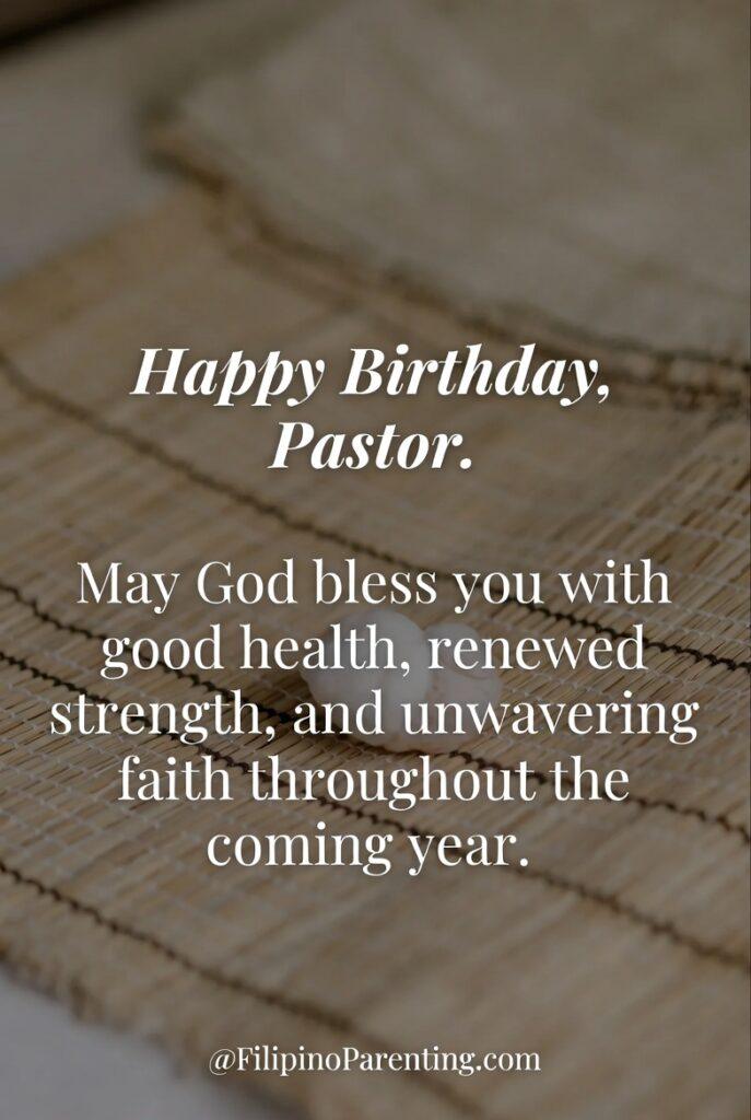 Maligayang Kaarawan Pastor: 25 Heartfelt Birthday Messages, Prayers, and Quotes An elegant Christian birthday greeting for a pastor with a meaningful prayer for good health, renewed strength, and unwavering faith. Set against a soft, neutral background, this inspirational message is perfect for church tributes, ministry appreciation posts, pastoral birthday celebrations, and faith-based social media sharing.