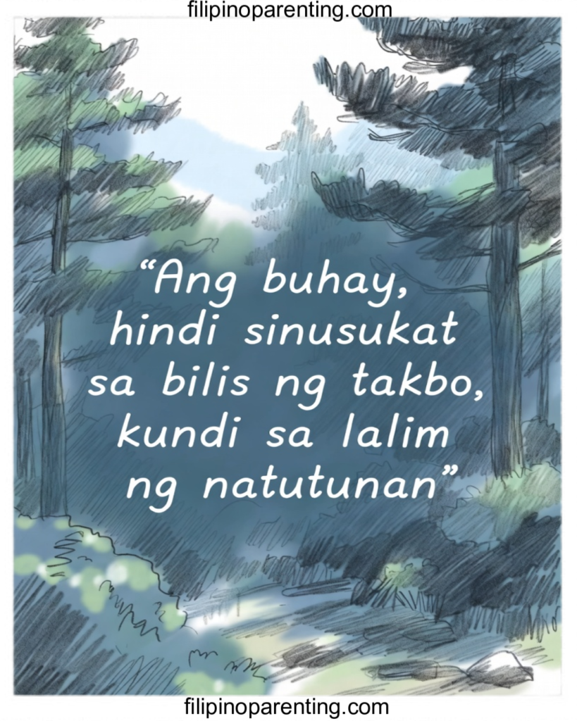 5 Tagalog Life Lessons: Poetic Wisdom and Aral ng Buhay for Growth Inspirational Filipino quote about life and learning, placed over an illustrated forest with tall trees and a winding path.