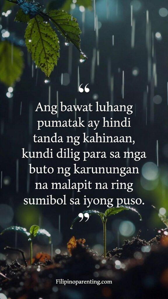 Comforting Tagalog Sayings Healing Hearts Growth: 5 Unbreakable Truths A vertical image with soft rain and new growth, featuring a Tagalog quote about tears nurturing wisdom.