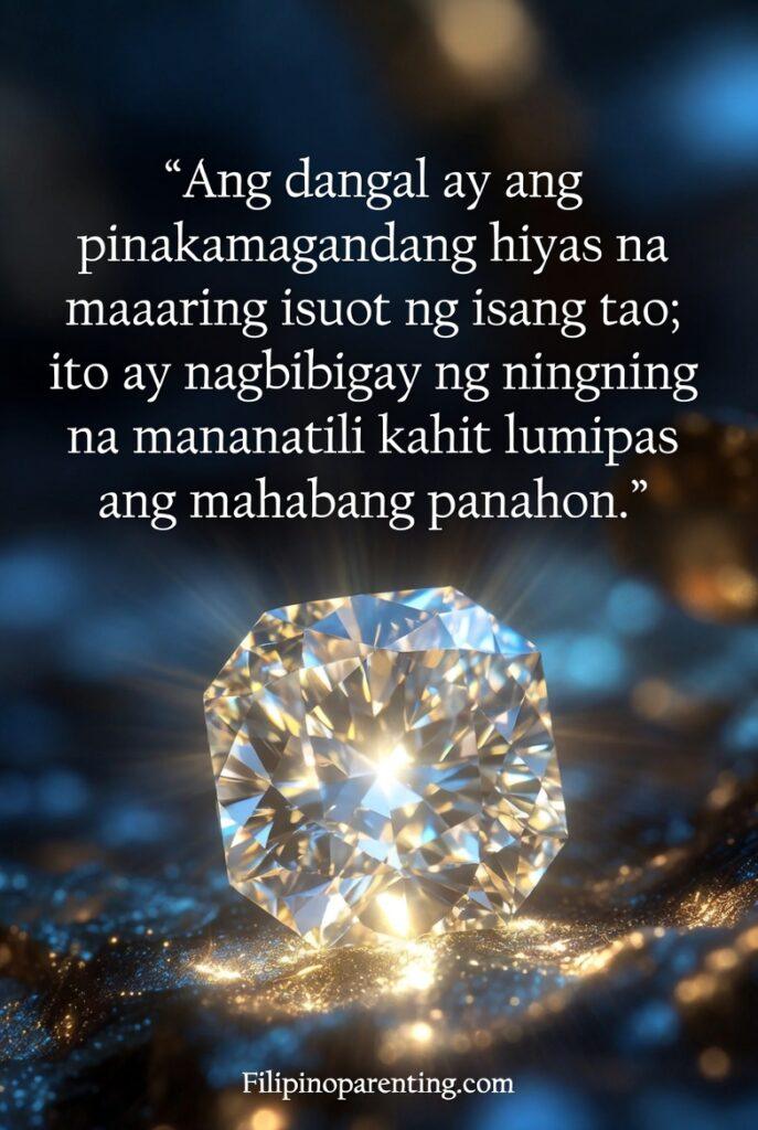 Elegant Tagalog Words Beauty Grace Radiance: 5 Enchanting Truths A vertical poster with a glowing jewel symbolizing honor, paired with a Tagalog quote about dignity and lasting radiance.