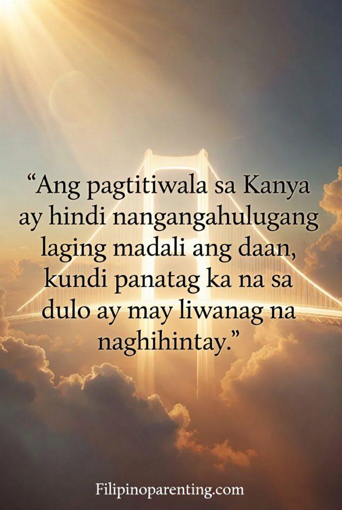 Pinoy Tagalog Quotes Trusting the Journey Faith: 5 Sacred Truths A warm, faith-inspired vertical artwork showing a glowing symbolic bridge of light with the Tagalog quote about trusting God.
