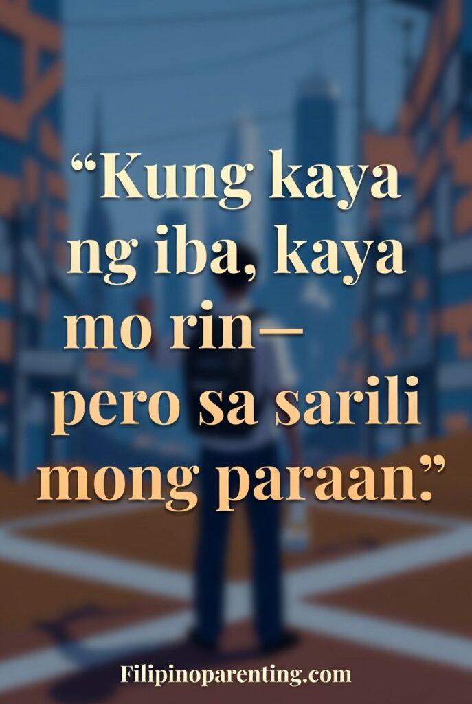 Tagalog Quotes About Inspiration: 5 Unstoppable Truths for Your Soul Motivational Filipino poster with Tagalog quote about doing things in your own way.