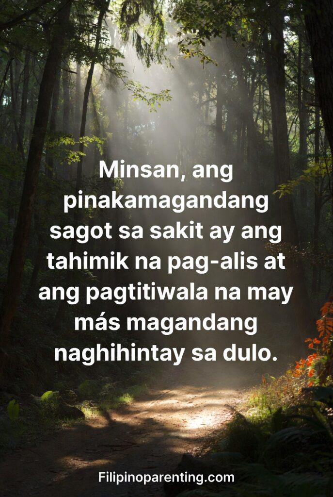 Tagalog Quotes About Letting Go and Moving On: 5 Unforgettable Reflections Vertical image featuring a solitary path winding through a sun-dappled forest, with the text: "Minsan, ang pinakamagandang sagot sa sakit ay ang tahimik na pag-alis at ang pagtitiwala na may mas magandang naghihintay sa dulo."