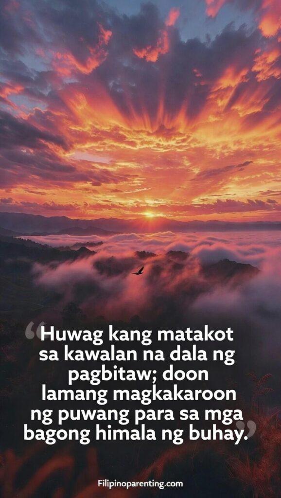 Tagalog Quotes About Letting Go and Moving On: 5 Unforgettable Reflections Vertical image of a majestic sun rising over a valley filled with mist, with the text: "Huwag kang matakot sa kawalan na dala ng pagbitaw; doon lamang magkakaroon ng puwang para sa mga bagong himala ng buhay."