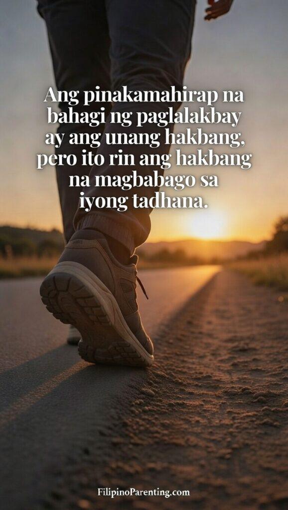 Tagalog Quotes Embracing New Chapters Beginnings: 5 Bold Truths for Starting Over A close-up graphic of a foot stepping onto a new trail, with a Tagalog quote about the hardest step being the one that changes destiny.