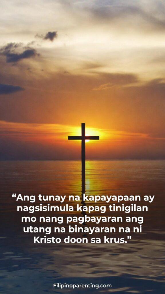 Tagalog Quotes on God’s Endless Mercy and Grace: 5 Eternal Truths A sunset cross silhouette with a Tagalog quote about Christ’s finished work bringing peace.
