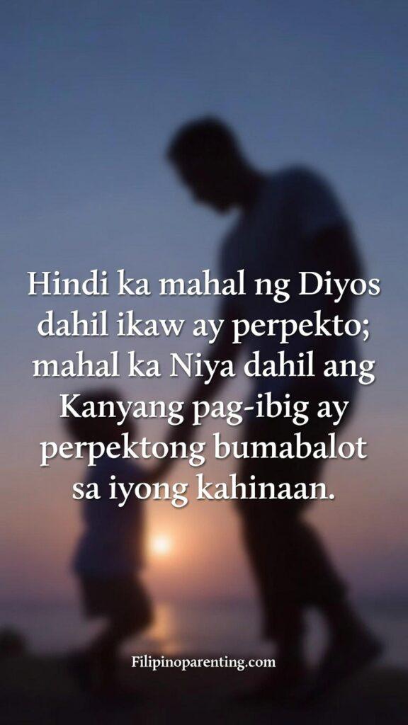 Tagalog Quotes on God’s Unending Grace and Love: 5 Miraculous Reflections A vertical image of a parent holding a child’s hand with a Tagalog quote about God loving us perfectly despite our weaknesses.