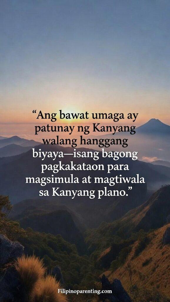 Tagalog Quotes on God’s Unending Grace and Love: 5 Miraculous Reflections A vertical image of a peaceful mountain view at dawn with a Tagalog quote about every morning being proof of God's unending grace.