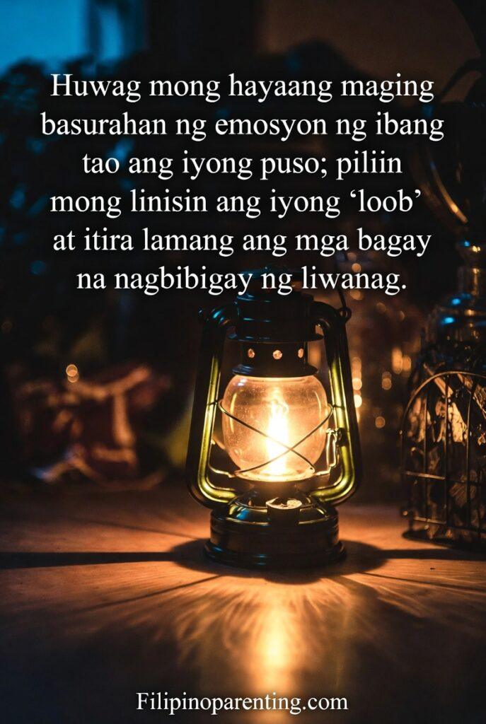 Tagalog Sayings Choosing Peace Inner Calm: 5 Unbeatable Truths Your heart is a temple, not a landfill. Keep it bright.